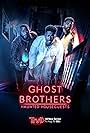 Ghost Brothers: Haunted Houseguests (2019)