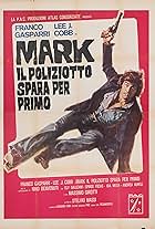 Mark il poliziotto spara per primo