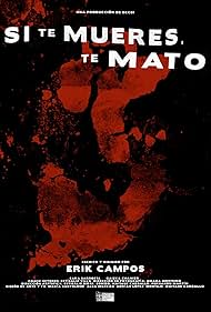 Si te mueres, te mato (2021)