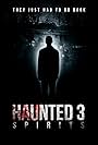 Haunted 3: Spirits (2018)