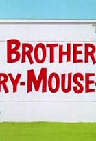 The Brothers Carry-Mouse-Off