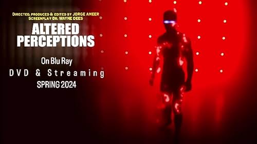 Blu Ray/ DVD promo for Alteted Perceptions - a Jorge Ameer film