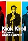 Nick Kroll: Pequeno Grande Garoto (2022)