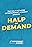 Halp on Demand