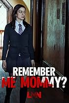 Sydney Ozerov-Meyer in Remember Me, Mommy? (2020)