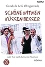 Schöne Witwen küssen besser (2004)