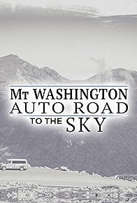 Primary photo for Mt. Washington Auto Road to the Sky Primary photo for Mt. Washington Auto Road to the Sky