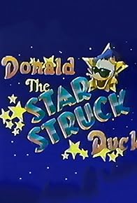 Primary photo for Donald, the Star-Struck Duck Primary photo for Donald, the Star-Struck Duck