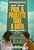 Paul and Paulette Take a Bath (2024) Poster