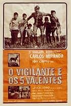 O Vigilante e os Cinco Valentes