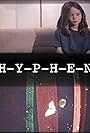 H-Y-P-H-E-N (2007)