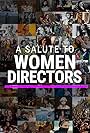 A Salute to Women Directors