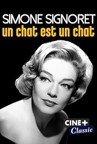 Primary photo for Simone Signoret, un chat est un chat: une vie cinématographique Primary photo for Simone Signoret, un chat est un chat: une vie cinématographique