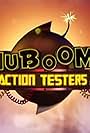 Huboom! Action Testers (2012)