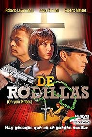 Roberto Mateos, Laura Termini, and Roberto Levermann in De rodillas (2008)