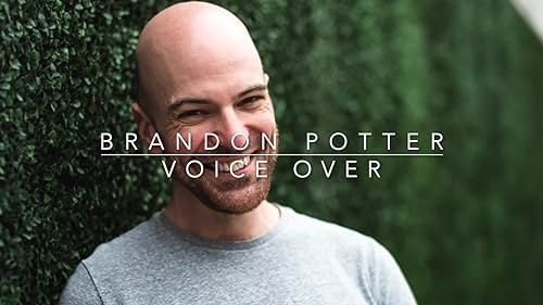 Brandon Potter - Voice Over