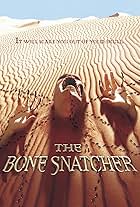 The Bone Snatcher (2003)