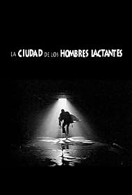 La ciudad de los hombres lactantes (2002)