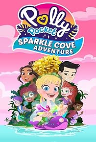 Primary photo for Polly Pocket: Sparkle Cove Adventure