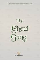 The Ghoul Gang