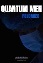 Quantum Men Reloaded (2023)