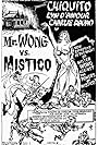 Mr. Wong vs. Mistico (1964)