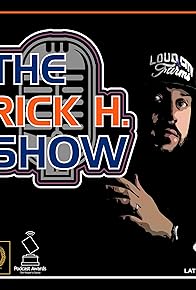 Primary photo for The Rick H. Show Primary photo for The Rick H. Show