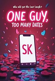 One Guy, Too Many Dates (2025)