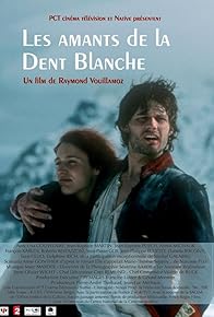Primary photo for Les amants de la dent blanche Primary photo for Les amants de la dent blanche