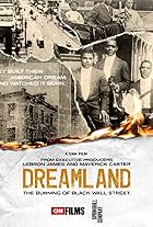 Dreamland: The Burning of Black Wall Street