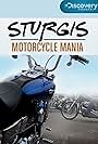 Sturgis: Motorcycle Mania (2008)