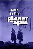 Back to the Planet of the Apes