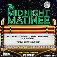 Mark Redfield, Eric Supensky, and Mary Ann Perry in The Redfield Arts Podcast the Midnight Matinee the Poe House Hauntings (2023)