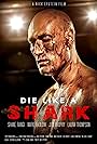 Die Like a Shark (2019)