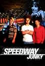 Speedway Junky (1999)