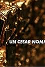 Un César nommé espoir (2018)