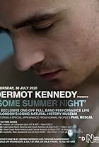 Dermot Kennedy: Some Summer Night