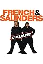 French & Saunders Still Alive (2008)