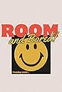 Room and Bored (2024)