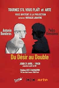 Primary photo for Antonio Banderas and Pedro Almodovar: From Desire to Double Primary photo for Antonio Banderas and Pedro Almodovar: From Desire to Double
