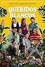 Queridos blancos (2017)