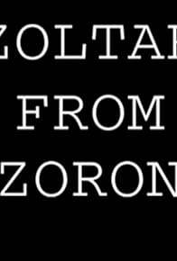 Primary photo for Zoltar from Zoron