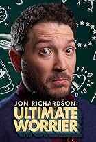 Jon Richardson: Ultimate Worrier