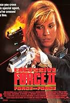 Excessive Force II: Force on Force