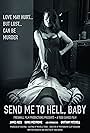 Send Me to Hell, Baby (2018)