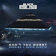 Black Eyed Peas & Shakira & David Guetta: Don't You Worry (2022)