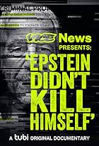 VICE News Presents: Epstein Didn't Kill Himself