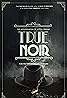 True Noir: The Assassination of Anton Cermak (Podcast Series 2024) Poster