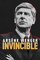 Arsène Wenger: Invincible