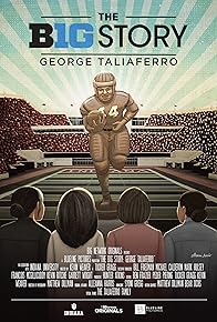 Primary photo for The B1G Story - George Taliaferro